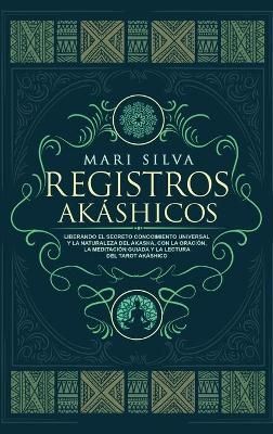 Registros Ak?shicos By Silva 9781954029286 (Hardback)