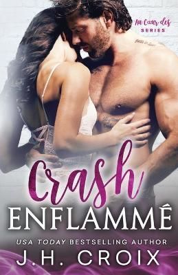 Crash Enflammé By Croix 9781954034594 (Paperback)