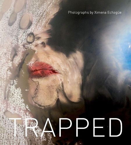 Trapped By Ximena Echagüe (author), Regina Monfort (editor)