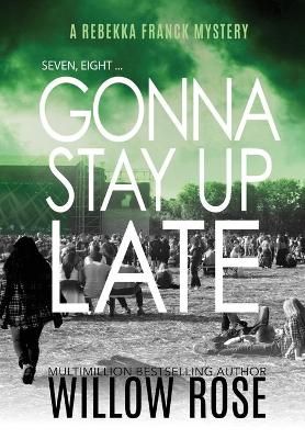 Seven, eight ... Gonna stay up late By Rose 9781954139541 (Hardback)