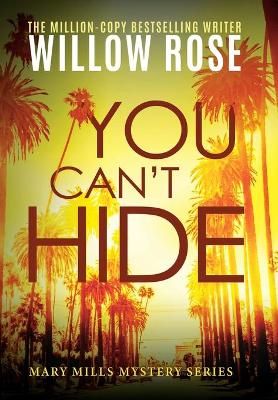 You Can't Hide By Rose 9781954139930 (Hardback)