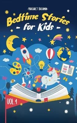 Bedtime Stories For Kids - Vol. 1 By Bachman 9781954151062 (Hardback)