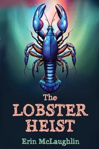 Lobster Heist By McLaughlin 9781954158214 (Paperback)