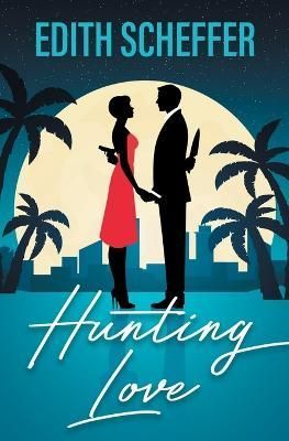 Hunting Love By Scheffer, Edith 9781954174115 (Paperback)