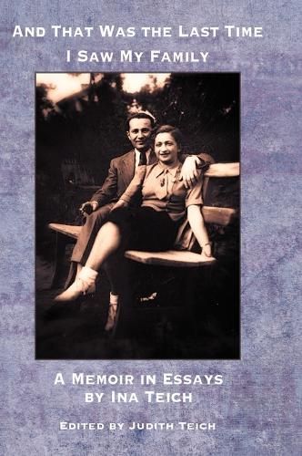 And That Was The Last Time I Saw My Family 9781954176263 (Hardback)