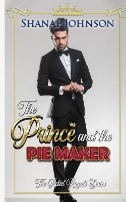 Prince and the Pie Maker By Johnson 9781954181182 (Paperback)