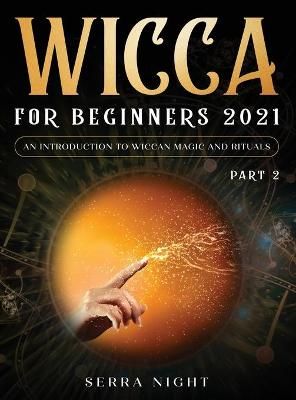 Wicca For Beginners 2021 By Night 9781954182653 (Hardback)