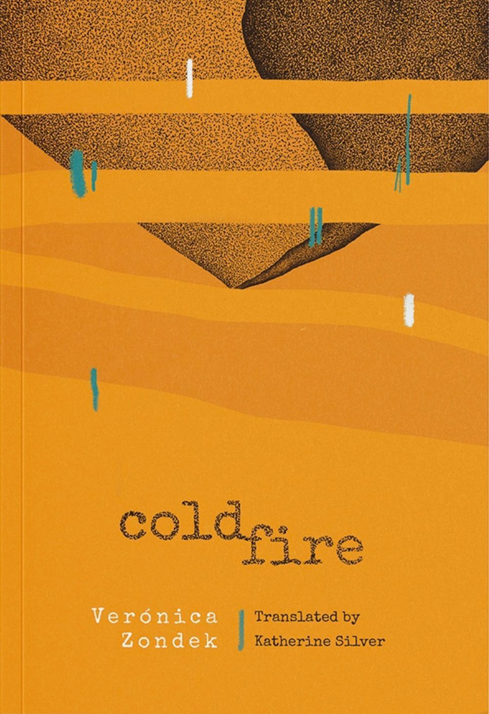 Cold Fire By Veronica Zondek 9781954218987 (Paperback)