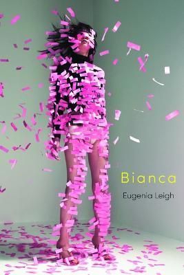 Bianca By Eugenia Leigh 9781954245440 (Paperback)