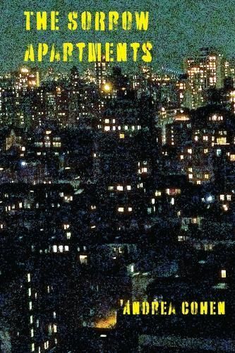 The Sorrow Apartments By Andrea Cohen 9781954245785 (Paperback)