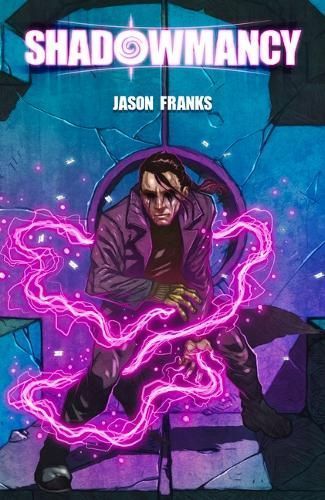 Shadowmancy By Jason Franks 9781954255616 (Paperback)