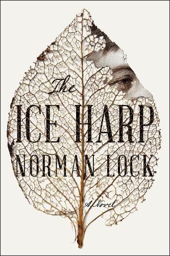 The Ice Harp By Norman Lock 9781954276178 (Paperback)