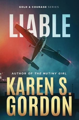 Liable By Karen S Gordon 9781954296077 (Paperback)