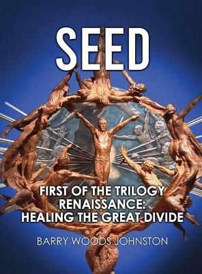 Seed By Woods Johnston 9781954304192 (Hardback)