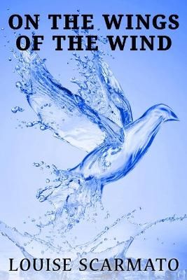 On The Wings Of The Wind By Scarmato 9781954308992 (Paperback)