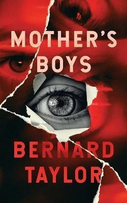 Mother's Boys By Taylor, Bernard 9781954321809 (Paperback)