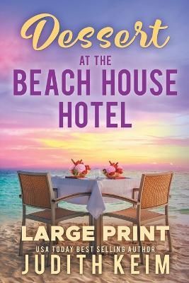 Dessert At The Beach House Hotel By Keim 9781954325586 (Paperback)