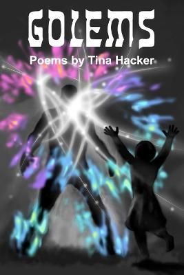 Golems By Tina Hacker 9781954353633 (Paperback)