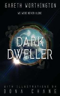 Dark Dweller By Worthington 9781954386075 (Hardback)