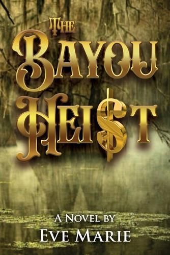 Bayou Heist By Marie 9781954396470 (Paperback)