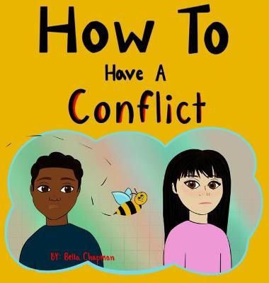 How To Have A Conflict By Chapman 9781954515000 (Hardback)