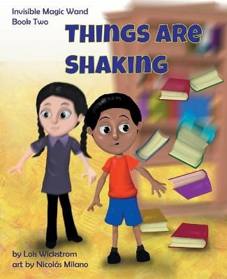 Things Are Shaking By Wickstrom 9781954519251 (Paperback)