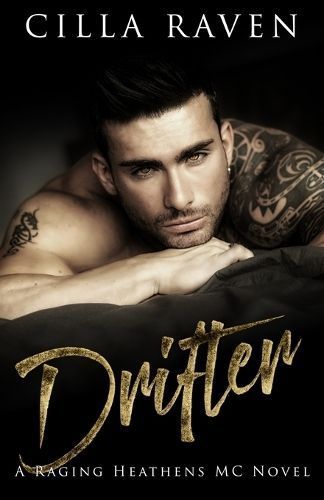 Drifter (Raging Heathens MC, Book 1) By Raven 9781954545083