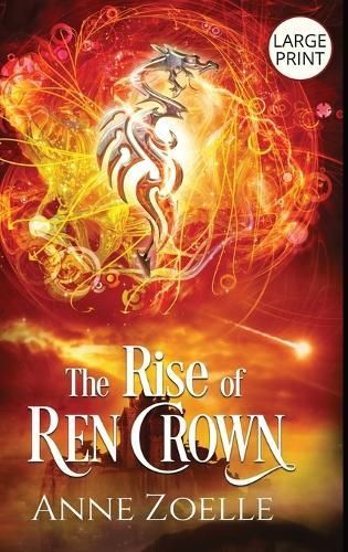 Rise of Ren Crown - Large Print Hardback By Zoelle 9781954593091