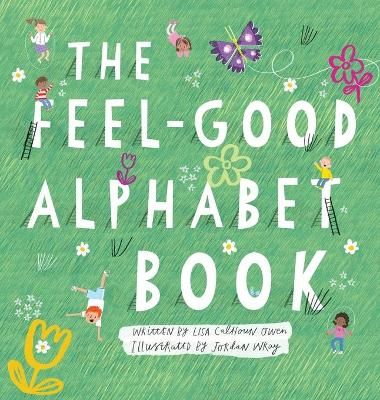 The Feel-Good Alphabet Book By Lisa Calhoun-Owen 9781954614215