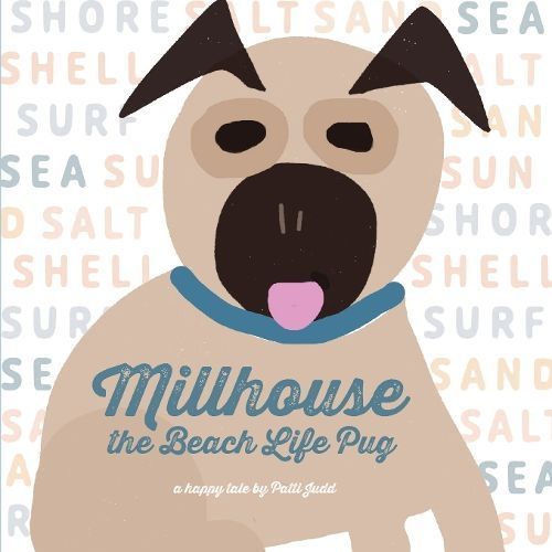 Millhouse By Patti Judd 9781954632301 (Hardback)