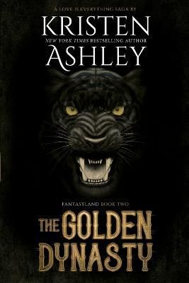 The Golden Dynasty By Kristen Ashley 9781954680289 (Paperback)