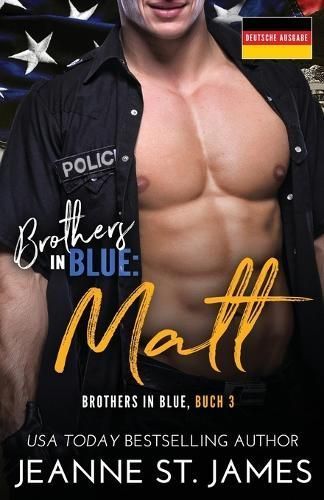Brothers in Blue - Matt By St James 9781954684638 (Paperback)