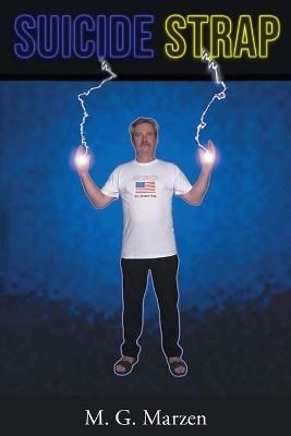 Suicide Strap By M G Marzen 9781954753167 (Paperback)