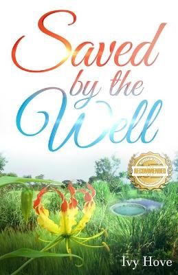 Saved by the Well By Ivy Hove 9781954753778 (Paperback)