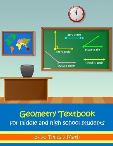 Geometry Textbook for Middle and High School Students 9781954796348
