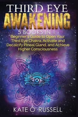 Third Eye Awakening By O' Russell 9781954797420 (Paperback)