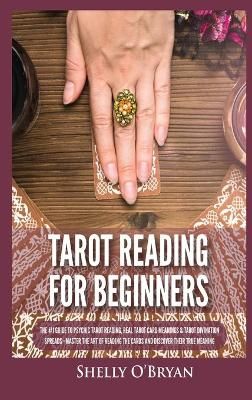 Tarot Reading for Beginners By O'Bryan 9781954797857 (Hardback)