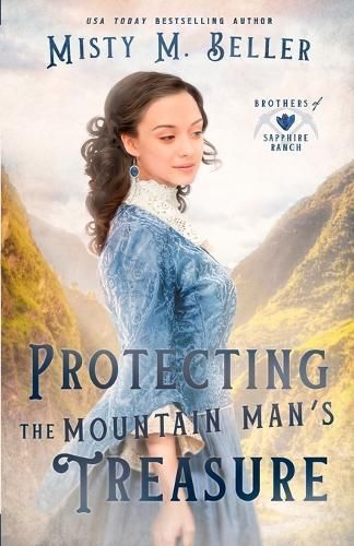 Protecting the Mountain Man's Treasure By Beller 9781954810723
