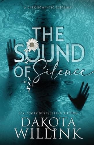 The Sound of Silence By Dakota Willink 9781954817340 (Paperback)