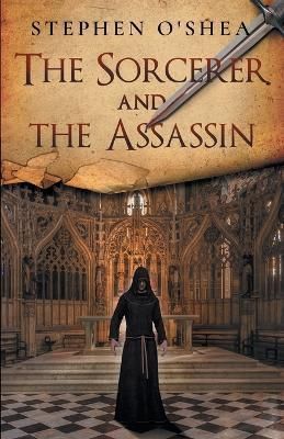 Sorcerer and the Assassin By O'Shea 9781954841574 (Paperback)