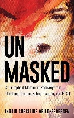 Unmasked By Abild-Pedersen 9781954920385 (Paperback)