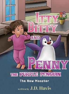 Itty Bitty and Penny the Purple Penguin By J D Havis 9781954941397