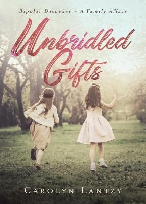 Unbridled Gifts By Lantzy 9781954941984 (Paperback)
