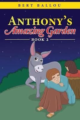 Anthony's Amazing Garden By Ballou 9781954943322 (Paperback)