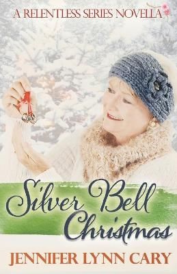 Silver Bell Christmas By Cary 9781954986589 (Paperback)