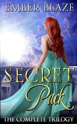 Secret Pack: The Complete Trilogy By Blaze, Ember 9781955073332