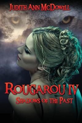 Rougarou IV By Judith Ann McDowell 9781955086264 (Paperback)