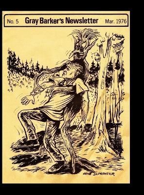 Gray Baker's Newsletter No.5, Mar. 1976 By Barker 9781955087315