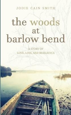 Woods at Barlow Bend By Cain Smith 9781955119122 (Paperback)