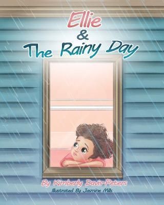 Ellie & The Rainy Day By Davis-Peters 9781955120074 (Paperback)